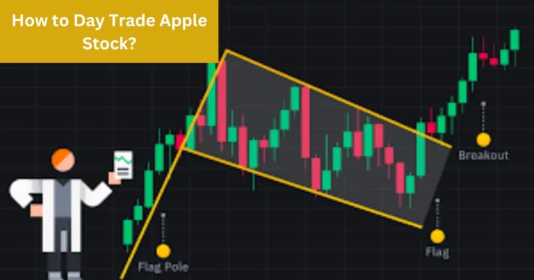 How to Day Trade Apple Stock? A Comprehensive Guide